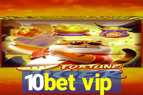 10bet vip